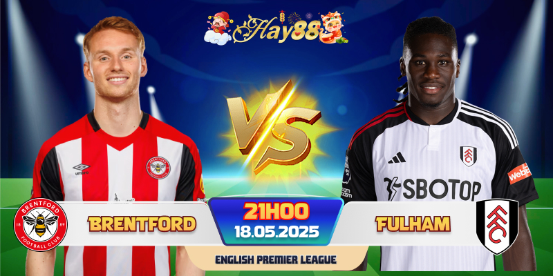 Dự đoán bóng đá Brentford vs Fulham