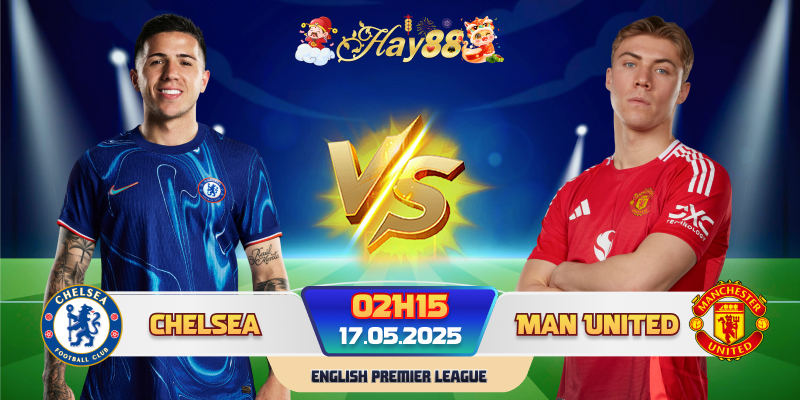 Dự đoán bóng đá Chelsea vs Man United