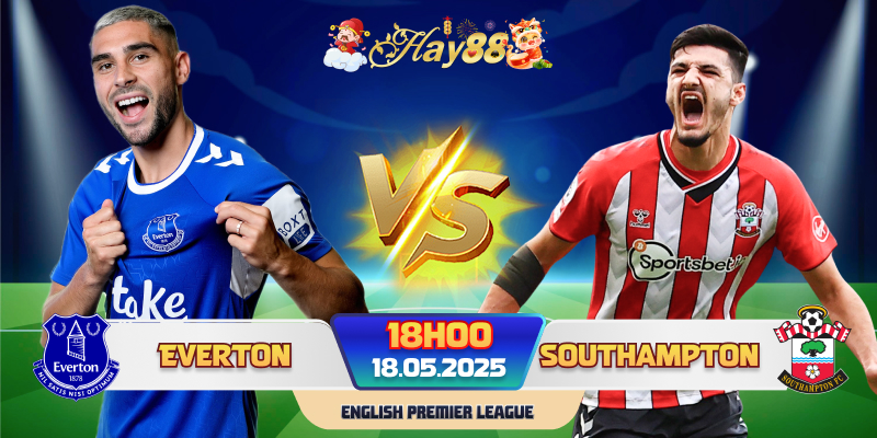 Dự đoán bóng đá Everton vs Southampton
