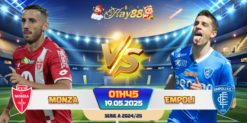 Dự đoán bóng đá Monza vs Empoli