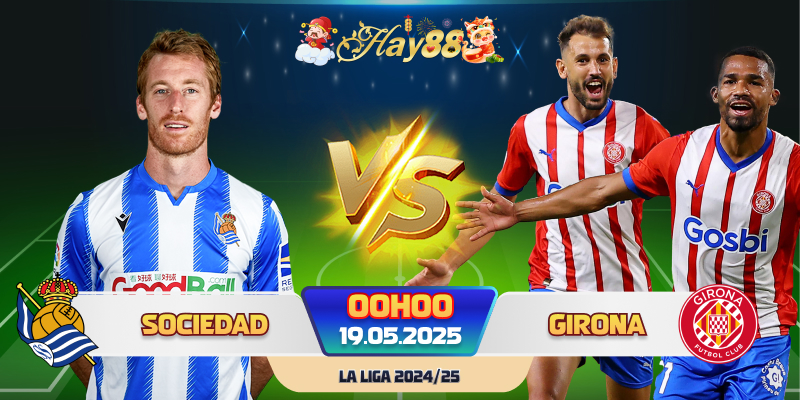 Dự đoán bóng đá Real Sociedad vs Girona