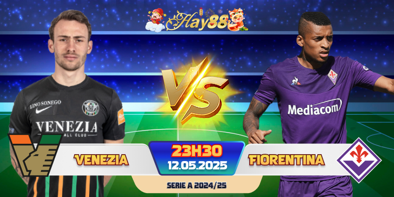 Dự đoán bóng đá Venezia vs Fiorentina