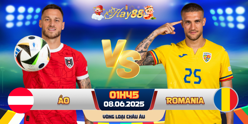 Dự đoán bóng đá Áo vs Romania