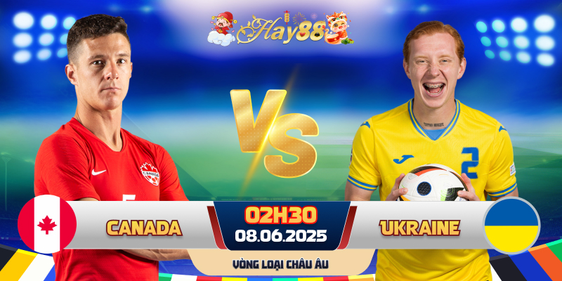 Dự đoán bóng đá Canada vs Ukraine