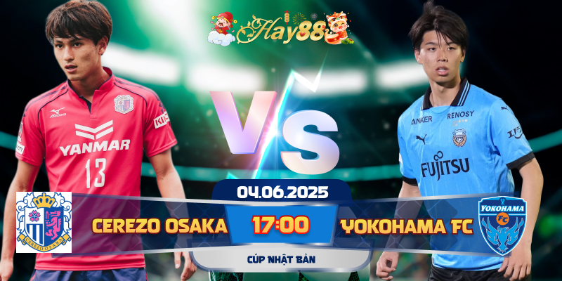 Dự đoán bóng đá Cerezo Osaka vs Yokohama