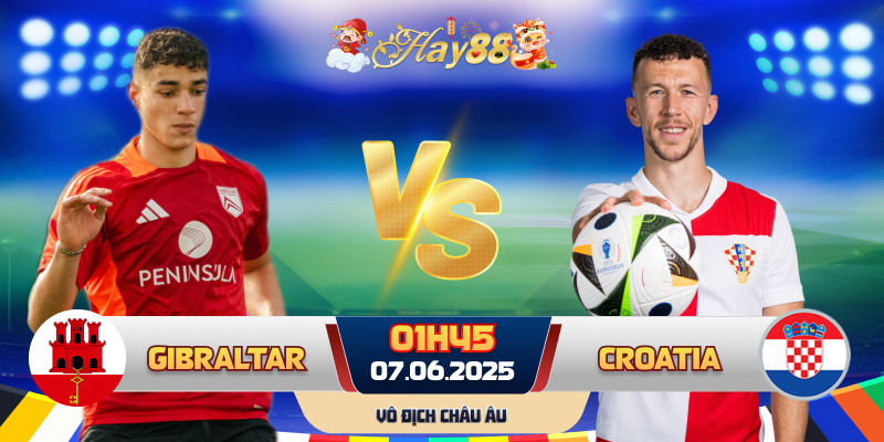 Dự đoán bóng đá Gibraltar vs Croatia