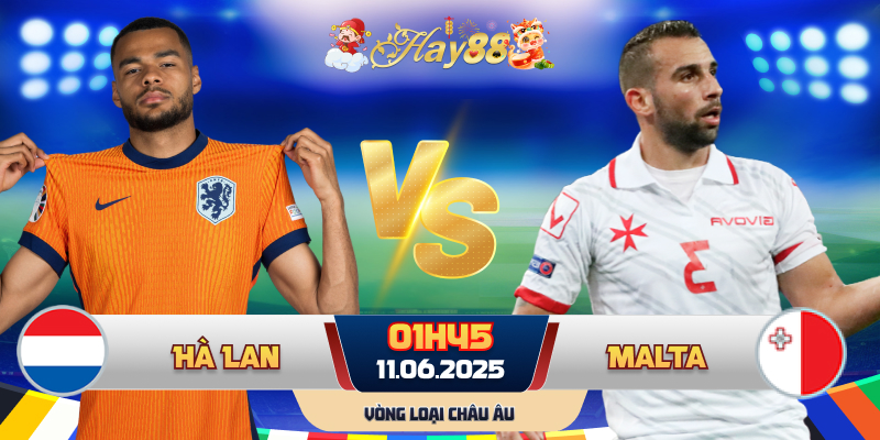 Dự đoán bóng đá Hà Lan vs Malta