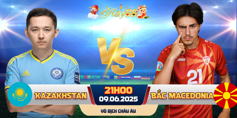Dự đoán bóng đá Kazakhstan vs Bắc Macedonia