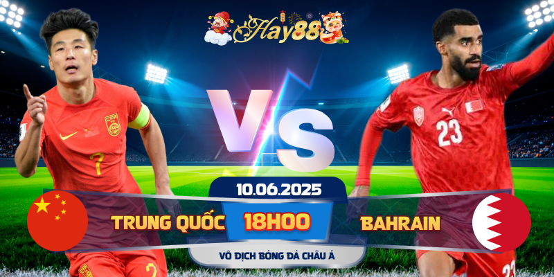 Dự đoán bóng đá Trung Quốc vs Bahrain